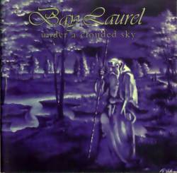 Bay Laurel : Under a Clouded Sky